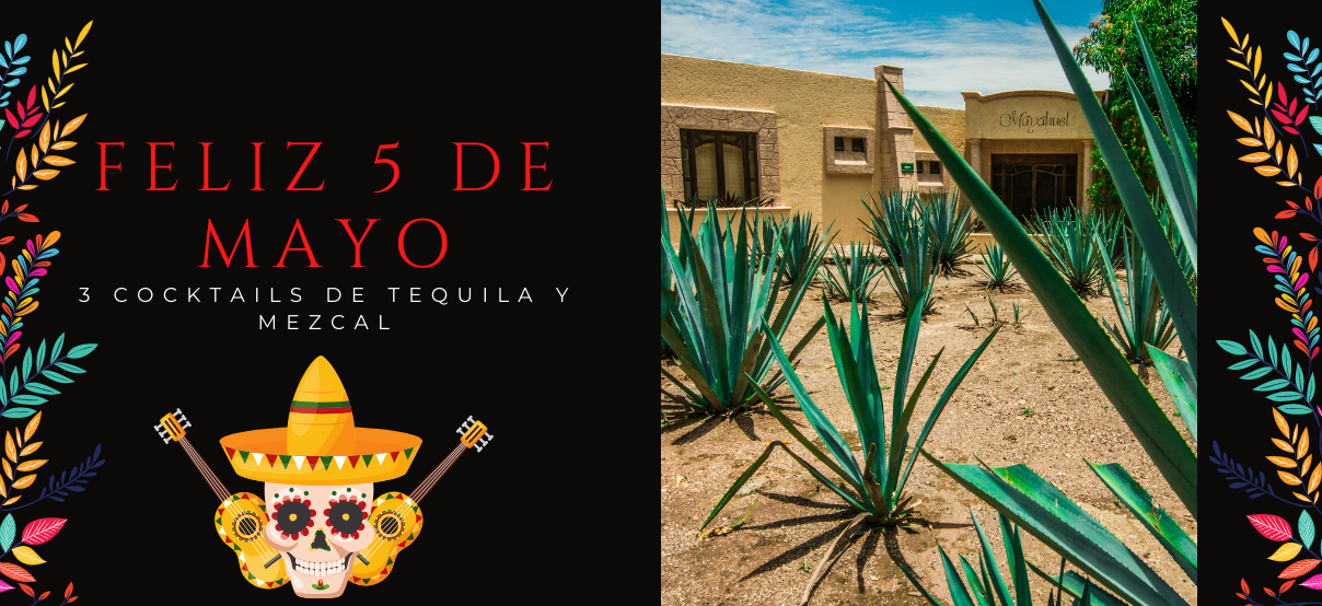 3 cocktails de tequila y mezcal para celebrar el 5 de mayo